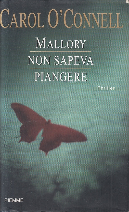 LN2- MALLORY NON SAPEVA PIANGERE - O'CONNELL - PIEMME - CS- JXS125