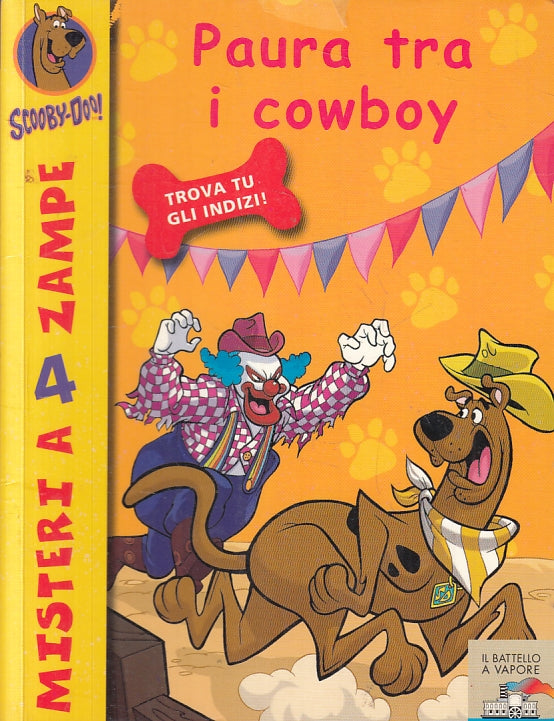 LB- SCOOBY-DOO! 26 PAURA TRA I COWBOY -- PIEMME - BATTELLO VAPORE-- 2008- B- RGZ