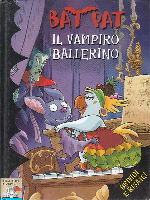 LB- BAT PAT IL VAMPIRO BALLERINO -- PIEMME- BATTELLO A VAPORE-- 2008 - C - ZFS17