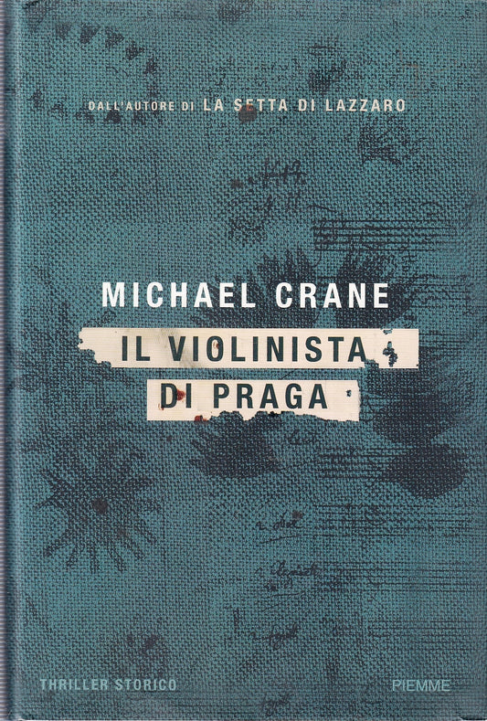 LG- IL VIOLINISTA DI PRAGA - MICHAEL CRANE - PIEMME- THRILLER-- 2007- CS- YFS208