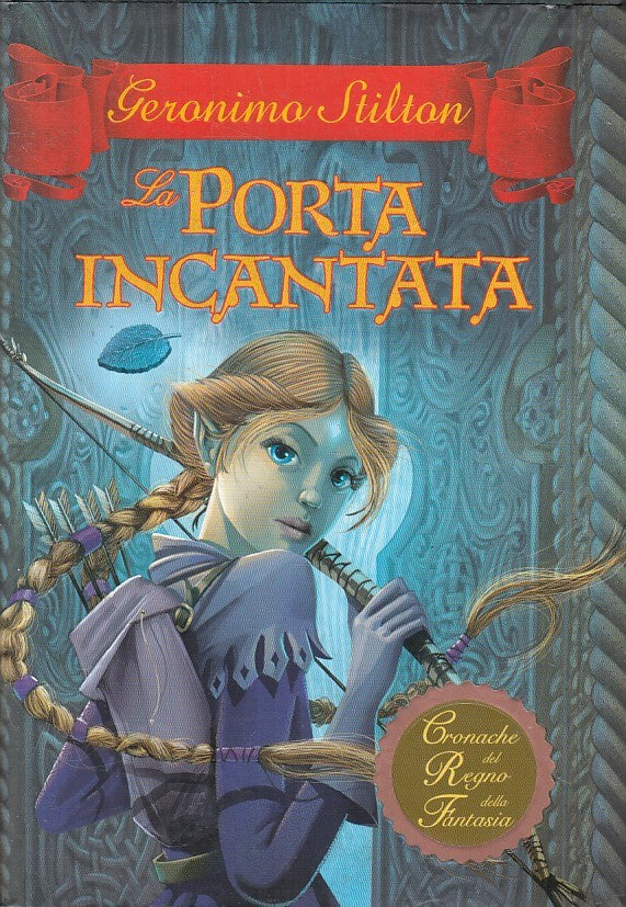 LN2- GERONIMO STILTON LA PORTA INCANTATA - PIEMME - CS - JXS253