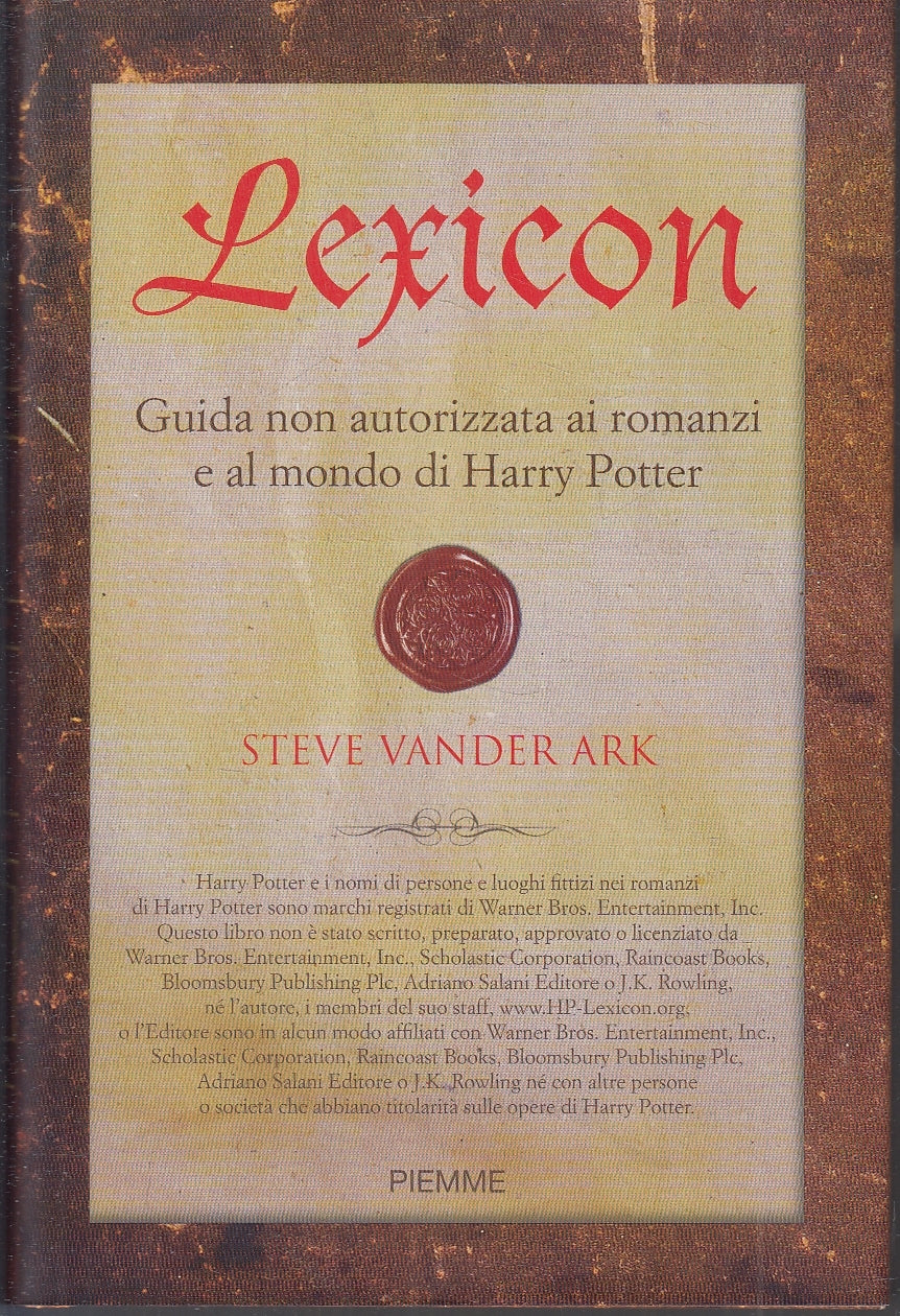 LN- LEXICON GUIDA ROMANZI HARRY POTTER - VANDER ARK - PIEMME--- 2009- CS- YFS256