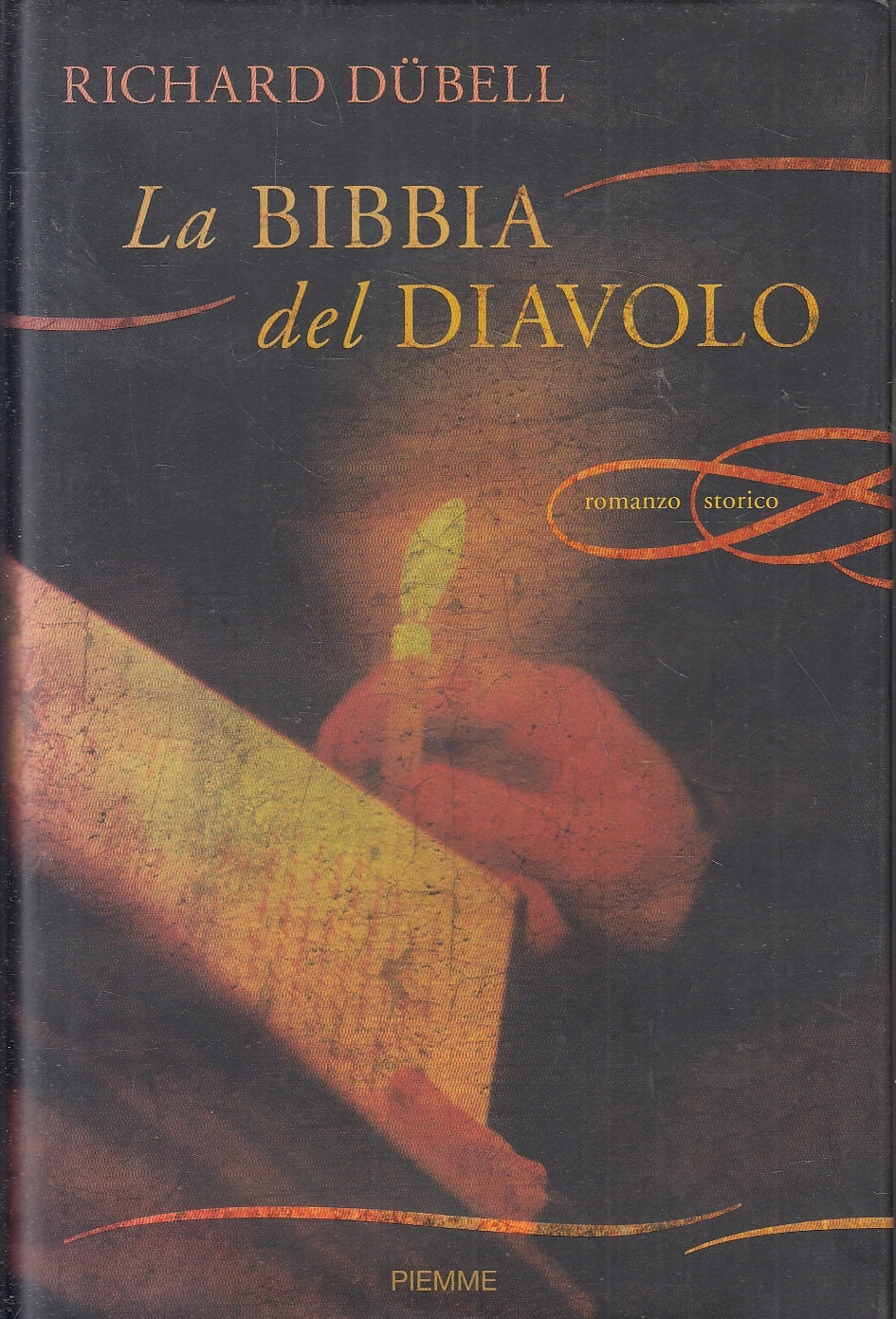 LA BIBBIA DEL DIAVOLO - RICHARD DUBELL - PIEMME --- 2009 - CS - YFS196