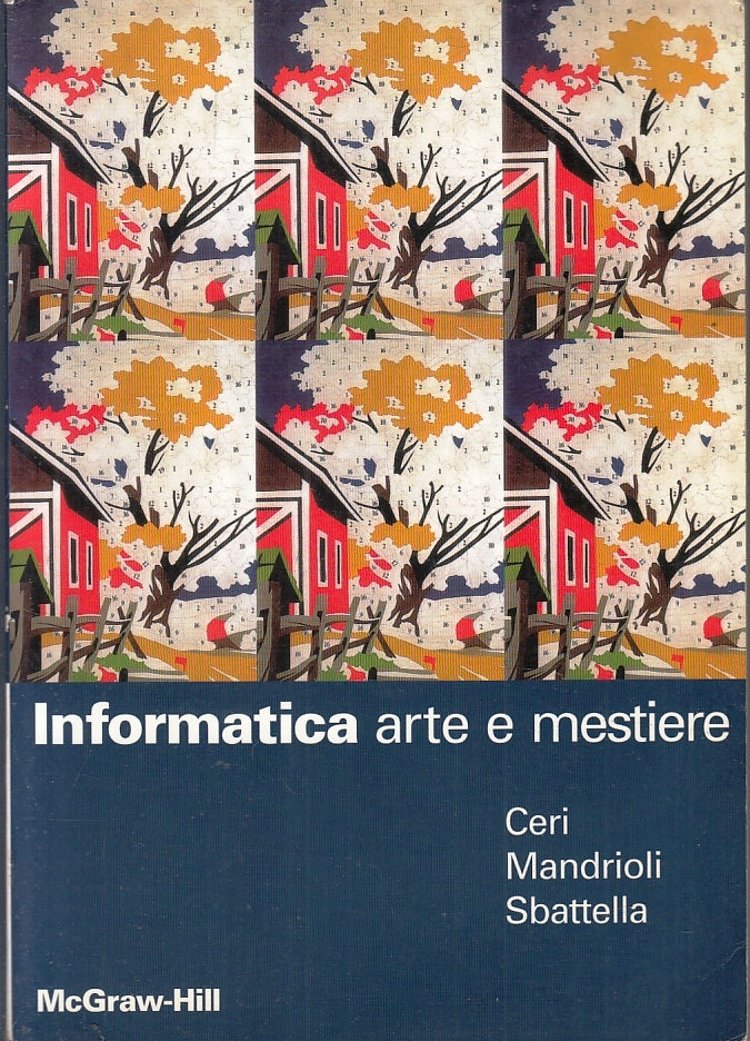 LZ- INFORMATICA ARTE E MESTIERE - CERI MANDRIOLI- McGRAW-HILL--- 1999- B- ZFS537