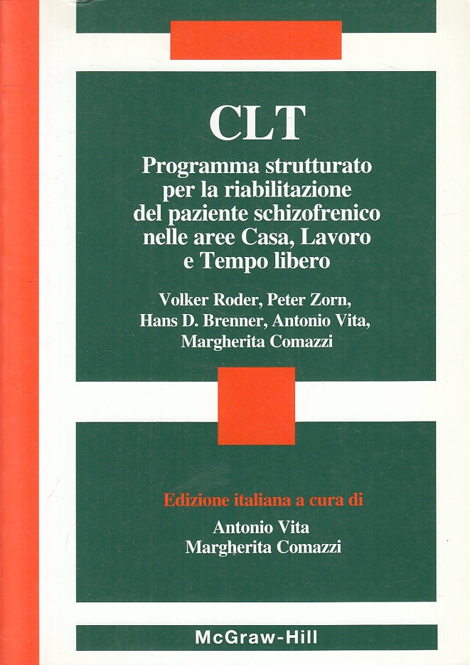 LQ- CLT RIABILITAZIONE PAZIENTE SCHIZOFRENICO -- McGRAW HILL --- 2002 - B- ZFS36