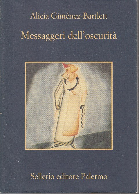 LN2- MESSAGGERI DALL'OSCURITA' - GIMENEZ BARTLETT - SELLERIO - MEMORIA- B- XFS