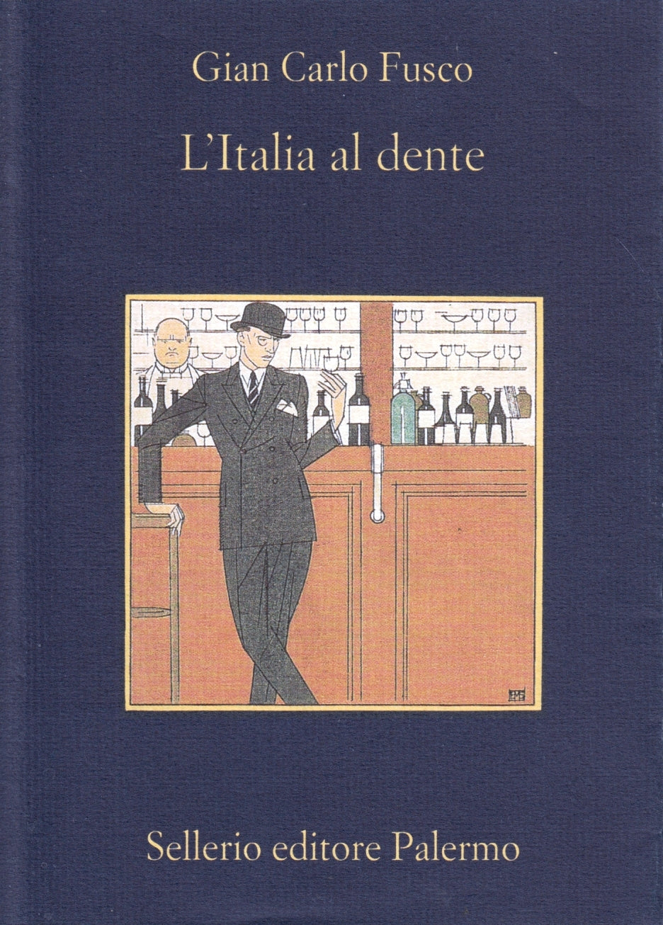 L'Italia al dente - Gian Carlo Fusco - Sellerio La memoria - 1a ed. - XFS
