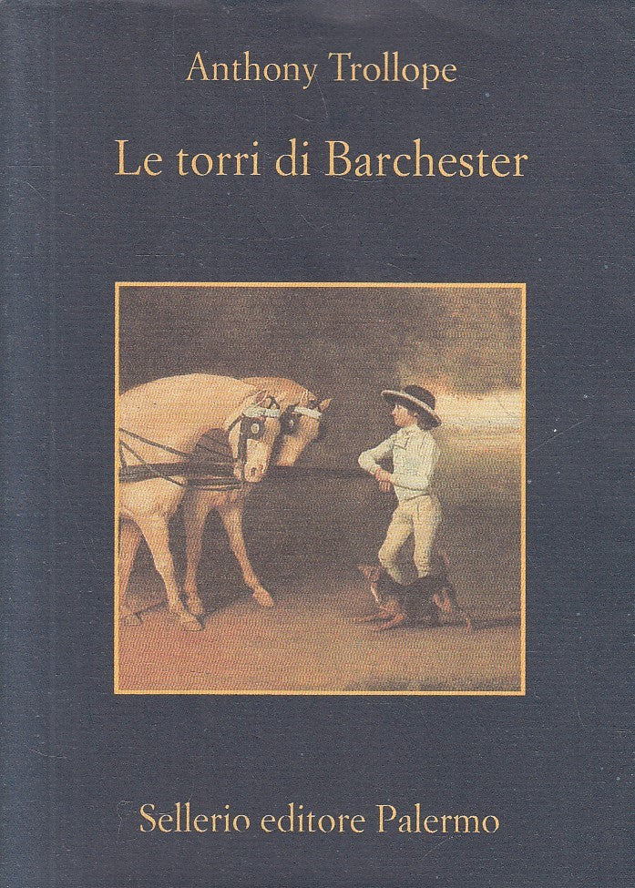 LN- LE TORRI DI BARCHESTER - TROLLOPE - SELLERIO - MEMORIA --- BS - XFS
