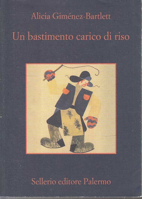 Un bastimento carico di riso - Alicia Gimenez Bartlett - Sellerio Memoria - XFS