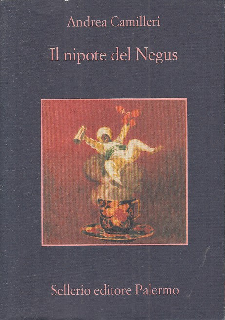LN2- IL NIPOTE DI NEGUS - ANDREA CAMILLERI - SELLERIO - LA MEMORIA - BS - XFS