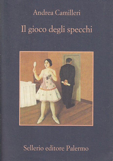 LN2- IL GIOCO DEGLI SPECCHI - ANDREA CAMILLERI - SELLERIO MEMORIA 858 - B - XFS