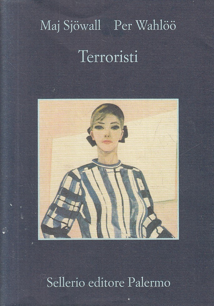 LN- TERRORISTI - SJOWALL WAHLOO - SELLERIO - MEMORIA --- BS - XFS