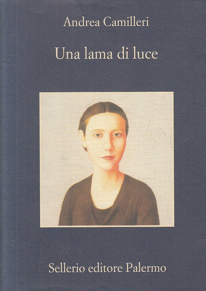 LN- UNA LAMA DI LUCE - ANDREA CAMILLERI - SELLERIO - MEMORIA --- BS - XFS