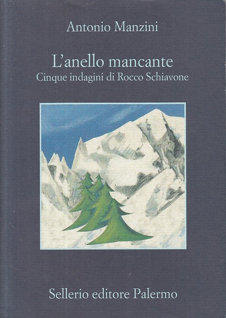 LN- L'ANELLO MANCANTE - MANZINI - SELLERIO - MEMORIA -- 2018 - BS - XFS