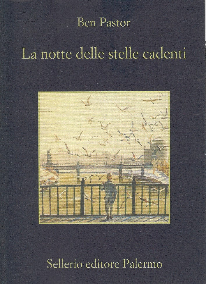 LN- LA NOTTE DELLE STELLE CADENTI - BEN PASTOR - SELLERIO --- 2018 - B - XFS