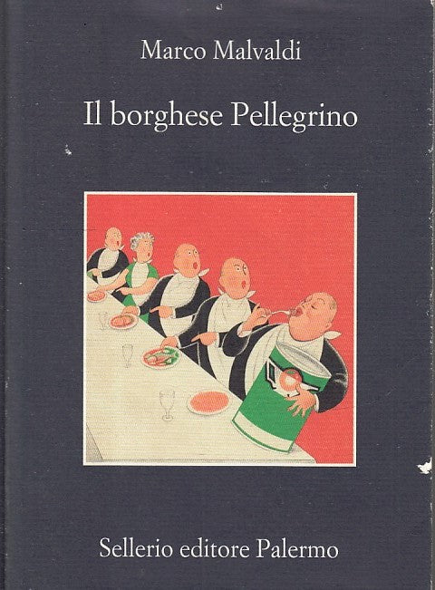 Il borghese pellegrino - Marco Malvaldi - Sellerio La memoria - XFS