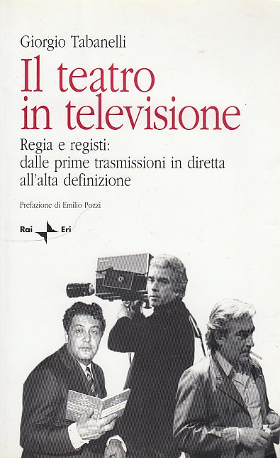 LZ- IL TEATRO IN TELEVISIONE - TABANELLI - RAI ERI --- 2002 - B - YDS583