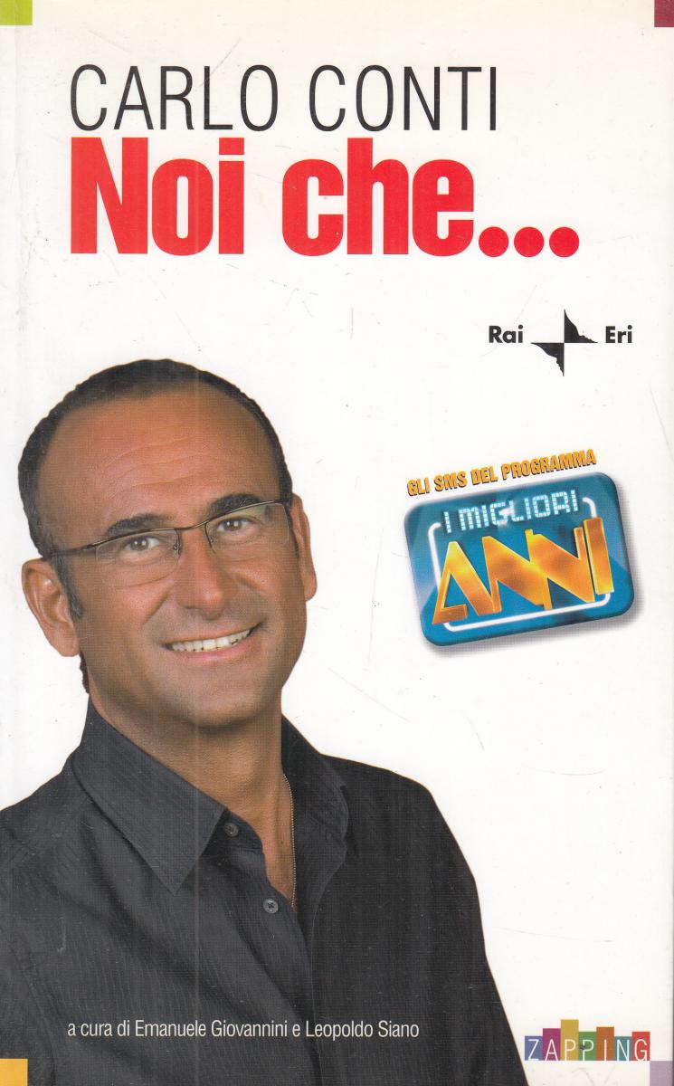 LN2- NOI CHE... GLI SMS DEL PROGRAMMA I MIGLIORI ANNI - CARLO CONTI - B - JXS119