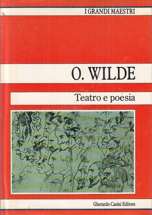 LN- TEATRO E POESIA - WILDE- GHERARDO CASINI- I GRANDI MAESTRI-- 1990- CS- ZFS82