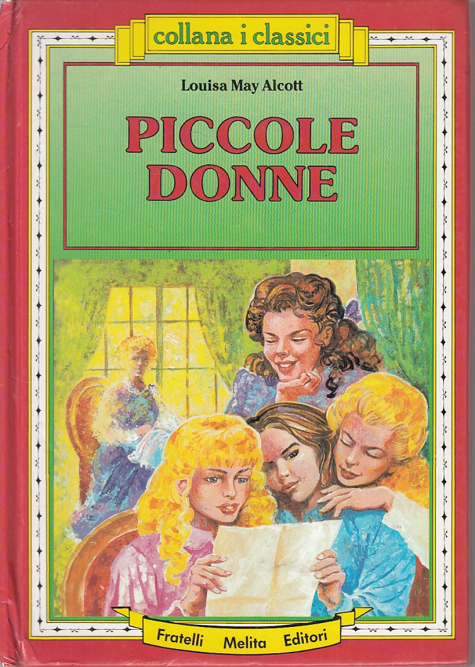 LN- PICCOLE DONNE - LOUISA MAY ALCOTT - MELITA - CLASSICI -- 1989 - C - ZFS603