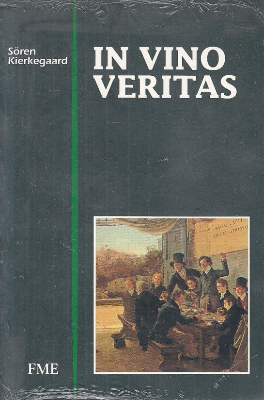 In vino veritas - Soren Kierkegaard - FME - sigillato - ZFS229