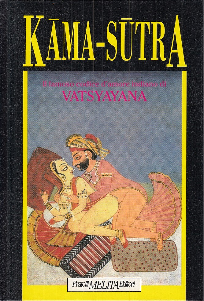 LX - KAMA SUTRA - VATSYAYANA - F.LLI MELITA --- 1992 - C - ZFS198
