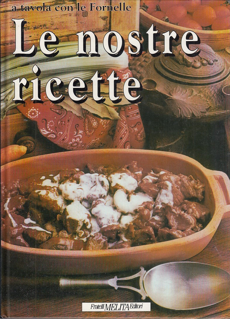 LK- LE NOSTRE RICETTE A TAVOLA CON LE FORNELLE-- MELITA--- 1993- C- YDS532