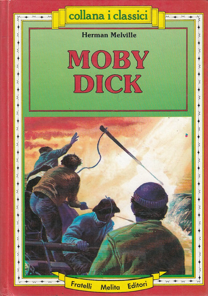 LN- MOBY DICK VERSIONE INTEGRALE - HERMAN MELVILLE - FME --- 1991 - C - YFS380