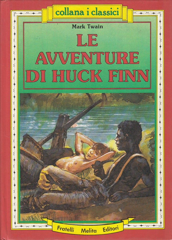 LN- LE AVVENTURE DI HUCK FINN - TWAIN - MELITA - CLASSICI -- 1988 - C - YFS473