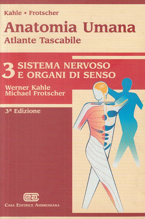 LZ- ANATOMIA UMANA 3 SISTEMA NERVOSO ORGANI SENSO-- AMBROSIANA--- 2003- B-ZFS267