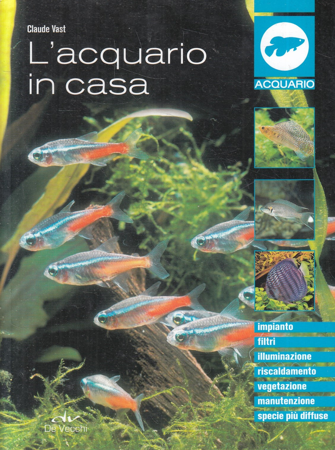 LN2- L'ACQUARIO IN CASA - CLAUDE VAST - DE VECCHI ACQUARIO - B - JXS241