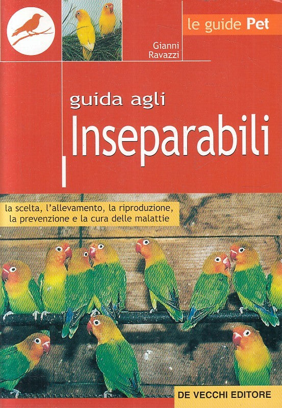 LZ- GUIDA AGLI INSEPARABILI - RAVAZZI - DE VECCHI - PET -- 2001 - B - YFS336