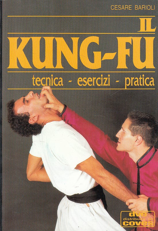 LZ- KUNG FU TECNICA ESERCIZI PRATICA - BARIOLI - DE VECCHI --- 1992 - B - ZFS423