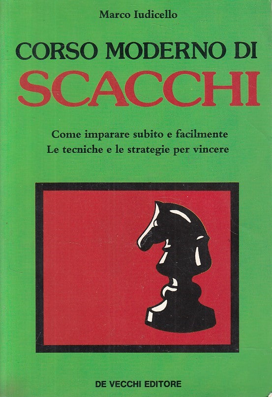 Corso moderno di scacchi - Marco Iudicello - De Vecchi - 1a ed. - ZFS256