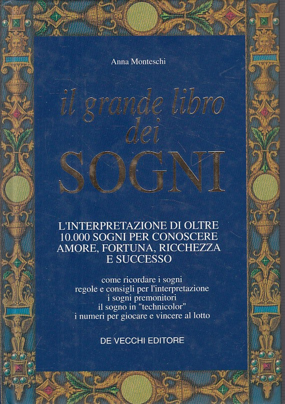 LS- IL GRANDE LIBRO DEI SOGNI - MONTESCHI - DE VECCHI --- 1996 - C - YFS590
