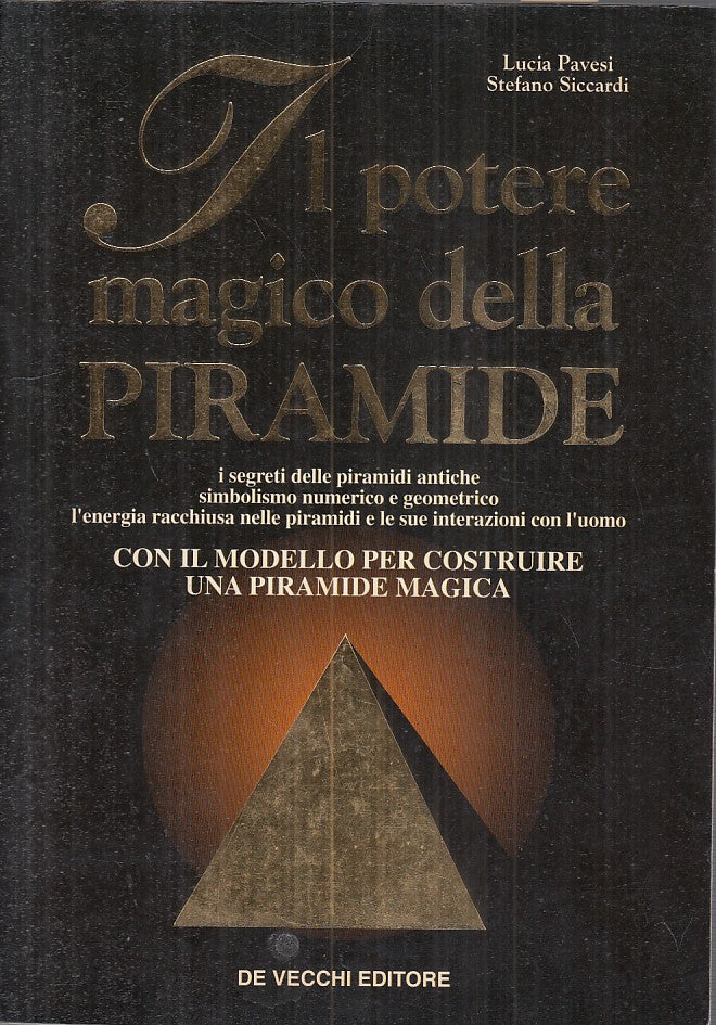 LS- POTERE MAGICO DELLA PIRAMIDE- PAVESI SICCARDI- DE VECCHI--- 1997 - B - YFS35