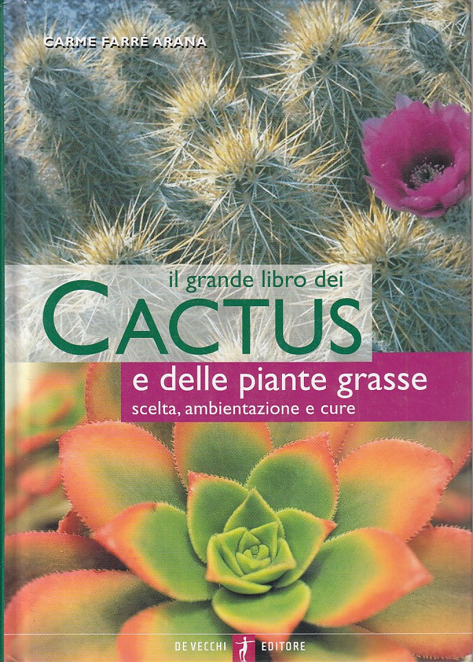 LZ- GRANDE LIBRO CACTUS E PIANTE GRASSE - ARANA - DE VECCHI--- 2002 - C - ZFS103