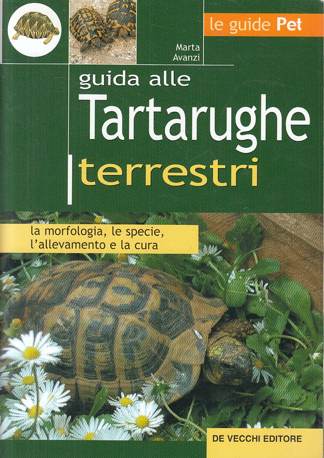 LZ- GUIDA TARTARUGHE TERRESTRI - AVANZI - DE VECCHI - PETS -- 2002 - B - ZFS451