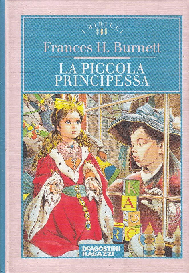 LN2- LA PICCOLA PRINCIPESSA - FRANCES BURNETT - DeAGOSTINI RAGAZZI - C - JXS45