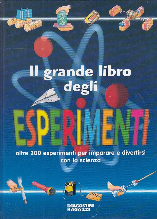 LB- IL GRANDE LIBRO DEGLI ESPERIMENTI -- DeAGOSTINI - RAGAZZI -- 2000- C- YFS530
