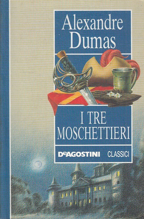 LN2 - I TRE MOSCHETTIERI - ALEXANDER DUMAS - DeAGOSTINI I CLASSICI - B - JXS36