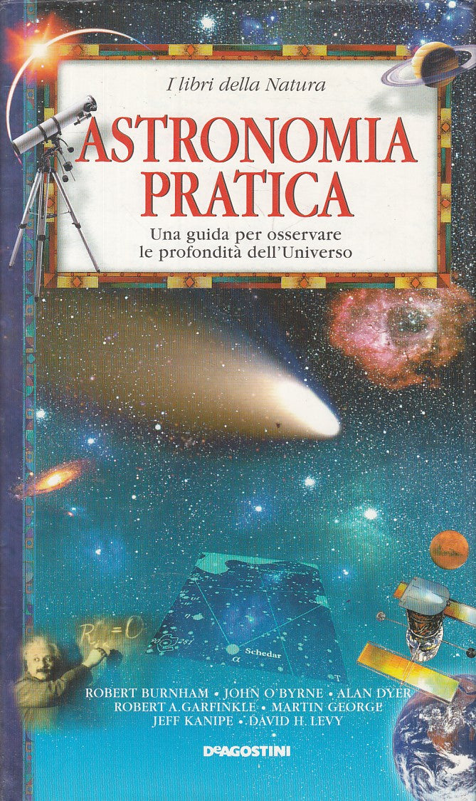 LZ- ASTRONOMIA PRATICA GUIDA UNIVERSO -- DE AGOSTINI --- 1998 - CS - ZFS455