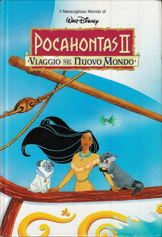 LB- IL MERAVIGLIOSO MONDO DI WALT DISNEY POCAHONTAS II - DeAGOSTINI - C - RGZ