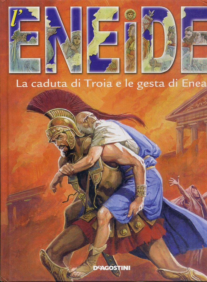 LB- ENEIDE LA CADUTA TROIA GESTA DI ENEA - PICCO - DeAGOSTINI--- 2003- C- ZFS365