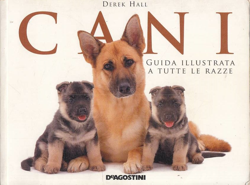 LZ- CANI GUIDA ILLUSTRATA TUTTE LE RAZZE- HALL- DE AGOSTINI--- 2008 - B - ZFS144