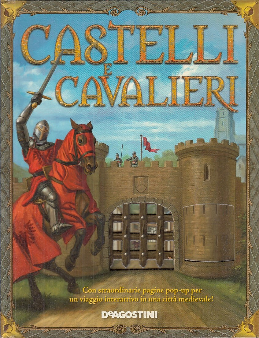 LB- CASTELLI E CAVALIERI - PHILIP STEELE - DeAGOSTINI --- 2008 - C - RGZ