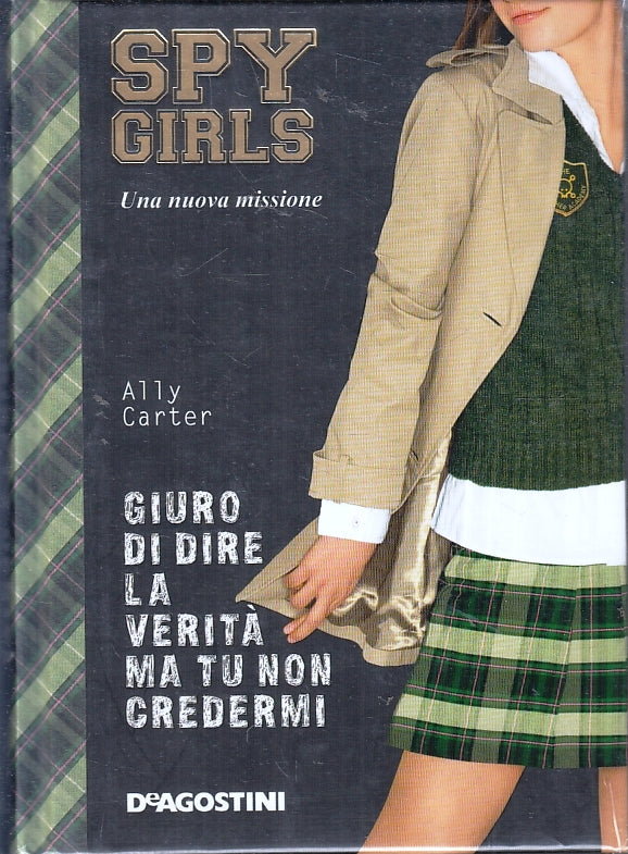 Spy Girls una nuova missione - Ally Carter - DeAgostini - ZFS304