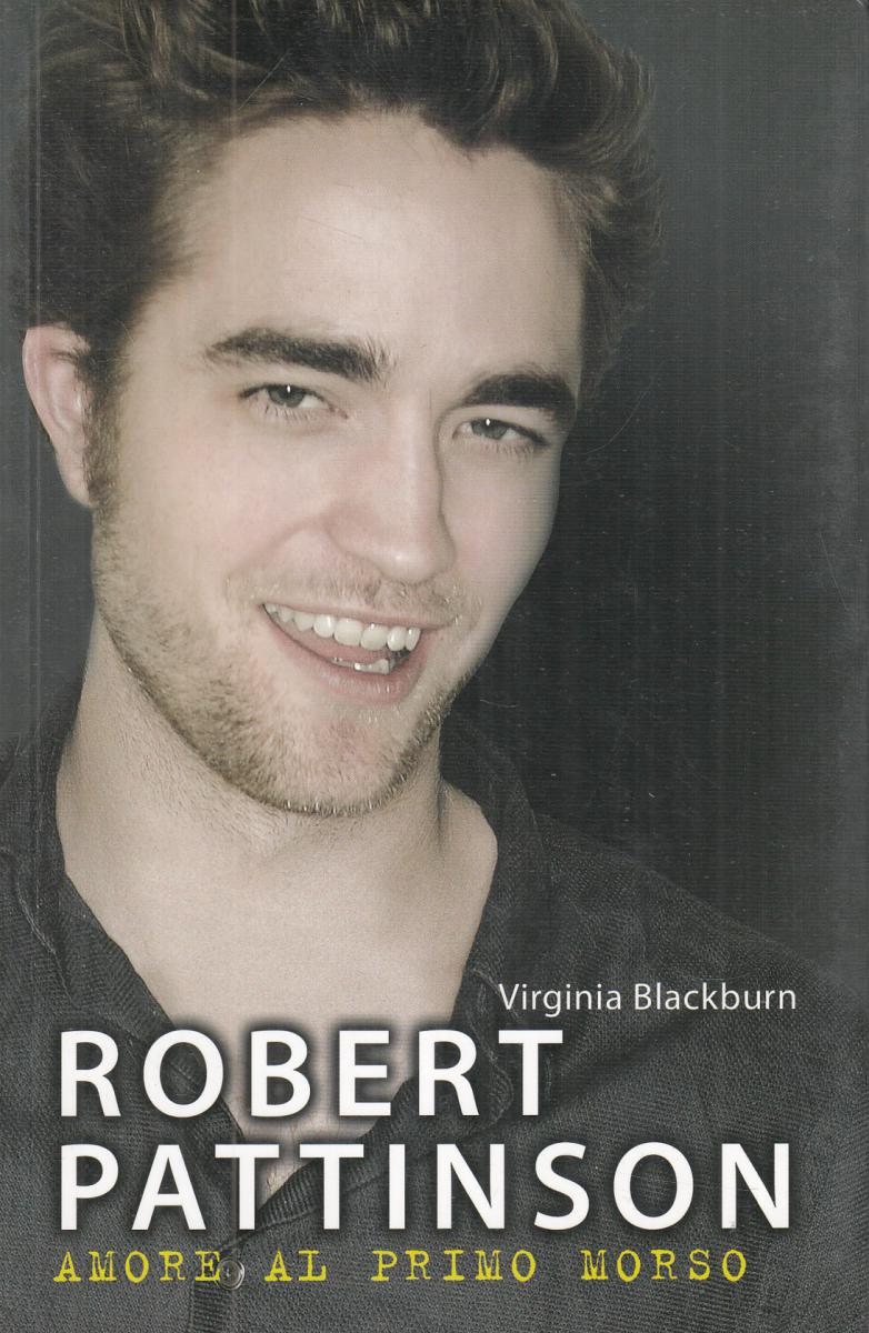 LN2- ROBERT PATTINSON AMORE AL PRIMO MORSO - VIRGINIA BLACKBURN- DeA - B - JXS24