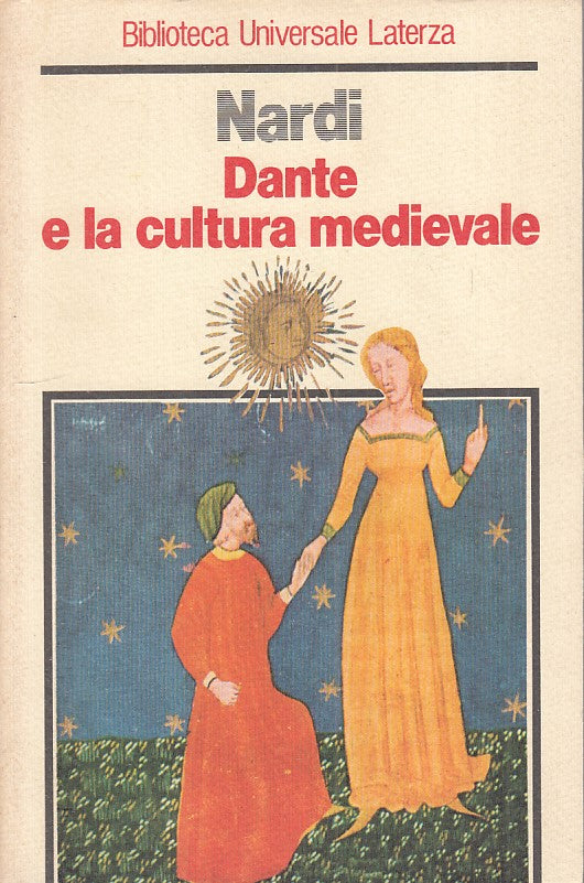 LS- DANTE E LA CULTURA MEDIEVALE - NARDI - LATERZA --- 1985 - B - XFS124