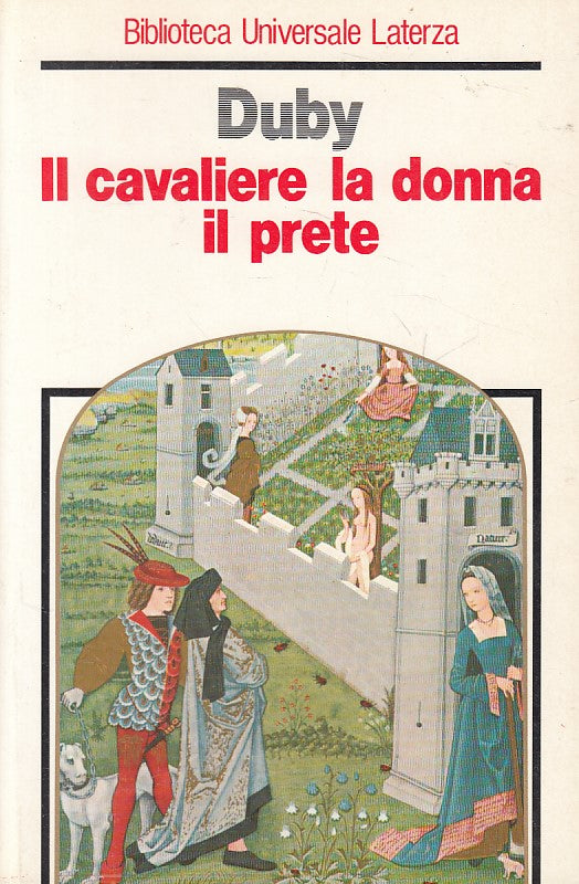 LS- IL CAVALIERE LA DONNA IL PRETE - DUBY - LATERZA --- 1987 - B - ZFS433